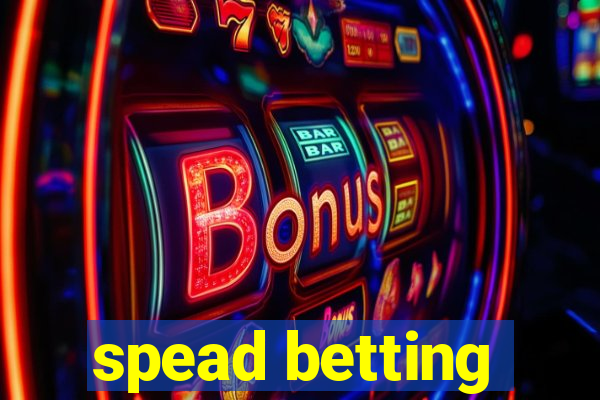 spead betting